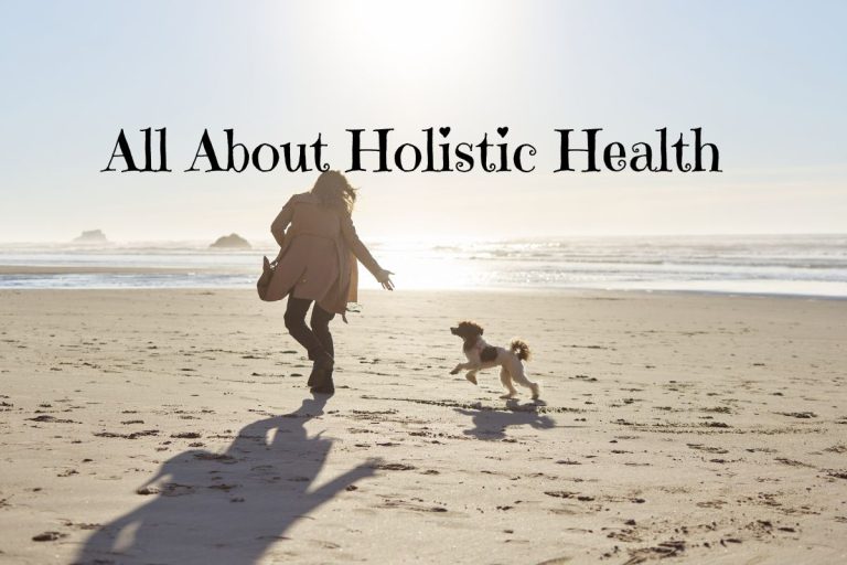 What Is Holistic Health?